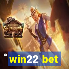win22 bet